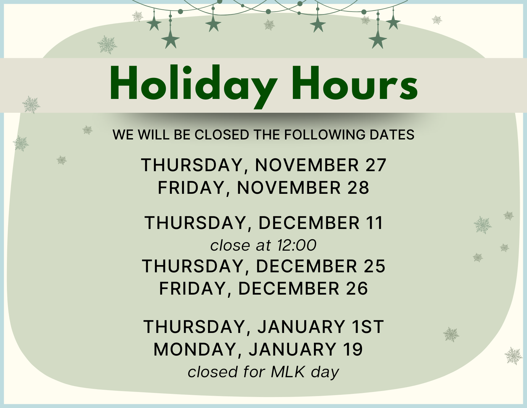 Graphic showing holiday hours
