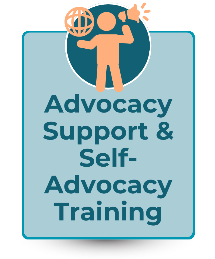 Graphic icon with text that reads advocacy support and self advocacy training