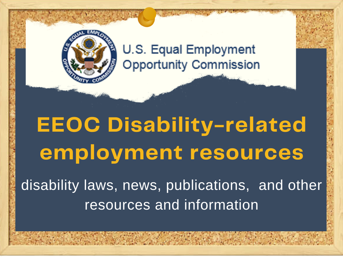 US Equal Employment Opportunity Commission logo and text that reads E. E. O. C. Disability related employment resources